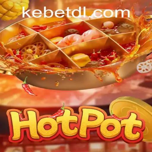 Hotpot: The Exciting Game That Transcends the Ordinary